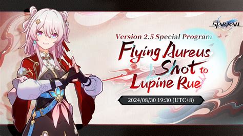 ‘Honkai Star Rail’ Version 2.5 “Flying Aureus Shot to Lupine Rue .